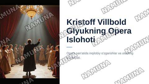 Kristoff Villbold Glyukning opera islohoti — zamonaviy taqdimot