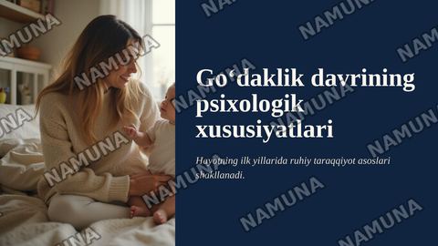 Goʻdaklik davrining psixologik xususiyatlari — zamonaviy taqdimot