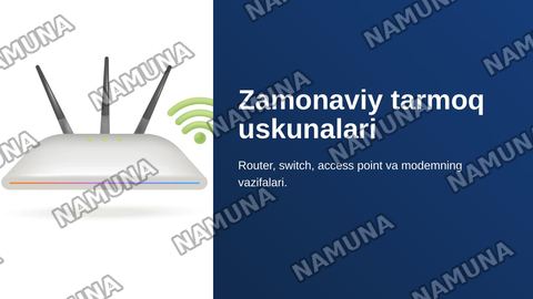 Zamonaviy tarmoq uskunalari: router, switch, access point va
modemning vazifalari — zamonaviy taqdimot