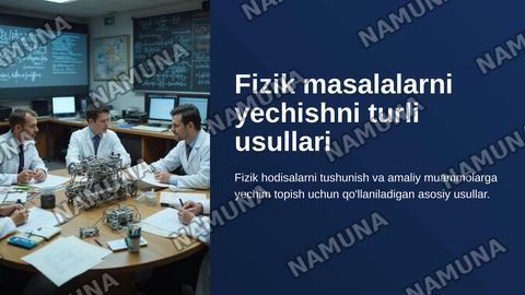 Fizik masalalarni yechishni turli usullari — zamonaviy taqdimot