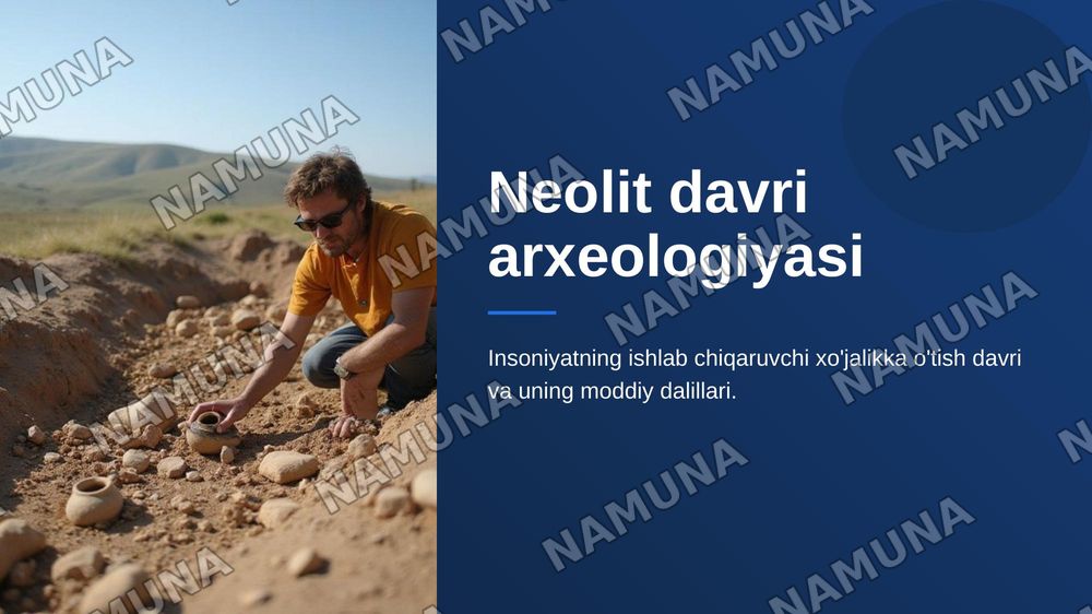 Neolit davri arxeologiyasi — zamonaviy taqdimot, 1-slayd