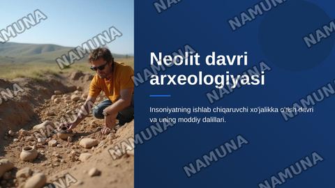 Neolit davri arxeologiyasi — zamonaviy taqdimot
