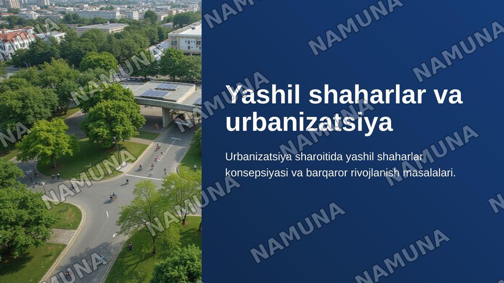 1. Yashil shaharlar Va urbanizatsiya — zamonaviy taqdimot, 1-slayd