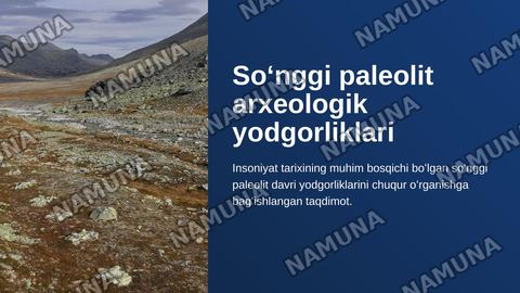 Soʻnggi paleolit arxeologik yodgorliklari — zamonaviy taqdimot