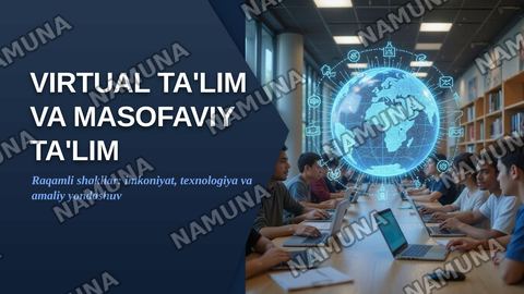 Virtual talim va Masofaviy talim haqida malumotlar — zamonaviy taqdimot