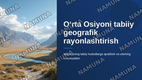 Oʻrta Osiyoni tabiiy geografik rayonlashtirish — zamonaviy taqdimot