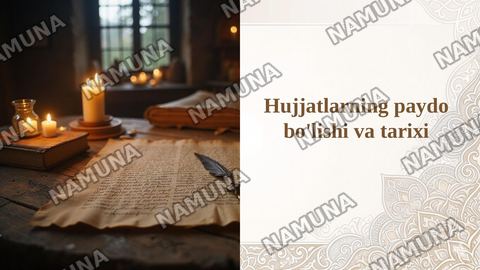 Hujjatlarning paydo bo'lishi va tarixi — taqdimot