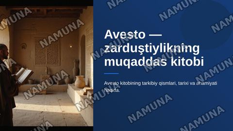 Avesto zardushtiylikning muqaddas kitobi. Avesto kitobining tarkibiy qismlari haqida — zamonaviy taqdimot