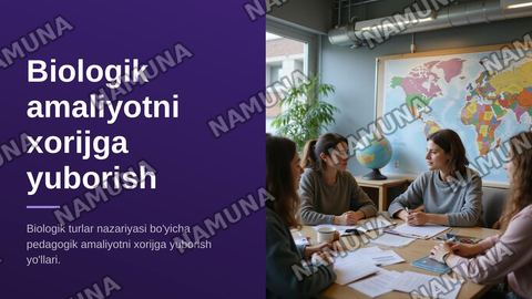 Bialogik turlar nazariasi boyicha pedagogik amaliyot qanday qilib xorijga yuboriladi — zamonaviy taqdimot