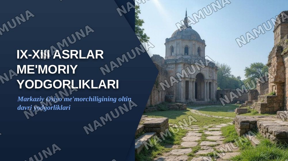 IX- Xlll asrlar davri meʼmoriy yodgorliklari — zamonaviy taqdimot, 1-slayd