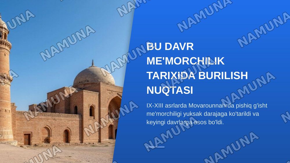 IX- Xlll asrlar davri meʼmoriy yodgorliklari — zamonaviy taqdimot, 3-slayd
