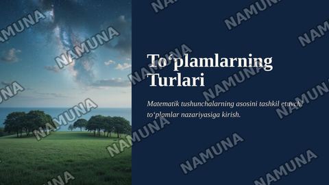 Toʻplamlarning turlari chekli cheksiz va unversal toʻplamlar. — zamonaviy taqdimot