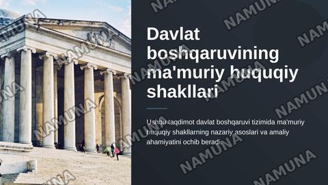 Davlat boshqaruvining ma'muriy huquqiy shakllari — zamonaviy taqdimot