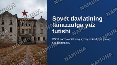 Sovet davlatining tanazzulga yuz tutishi — zamonaviy taqdimot