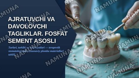 Ajratuvchi va davolovchi tagliklar.Phoshpat sement asosli plomba ashyolari.Turlari, tarkibi,xususiyatlari — zamonaviy taqdimot