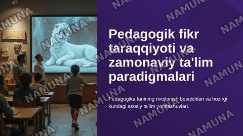 Pedagogik fikr taraqqiyoti va zamonaviy ta'lim paradigmalari — zamonaviy taqdimot