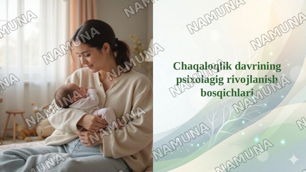 Chaqaloqlik davrining psixolagig rivojlanish bosqichlari — taqdimot, 1-slayd