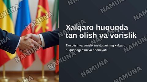 Xalqaro huquqda tan olish va vorislik" — zamonaviy taqdimot