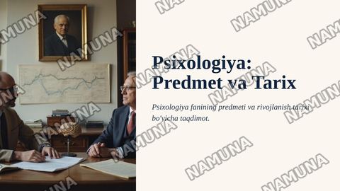 Psixologiya fanining predmeti va rivojlanish tarixi — zamonaviy taqdimot