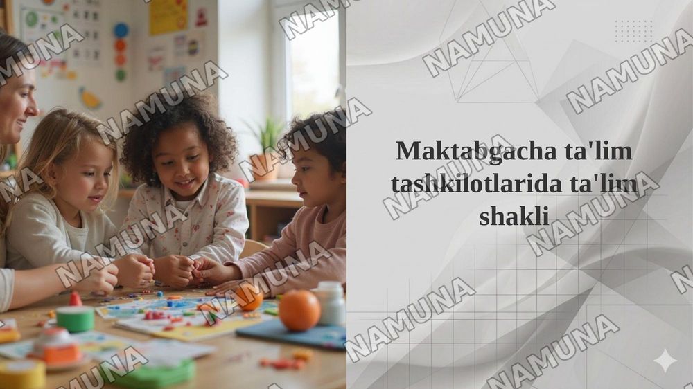 Maktabgacha ta'lim tashkilotlarida ta'lim shakli — taqdimot, 1-slayd