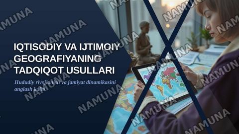 Iqtisodiy va ijtimoiy geografiyaning tadqiqot usullari. — zamonaviy taqdimot