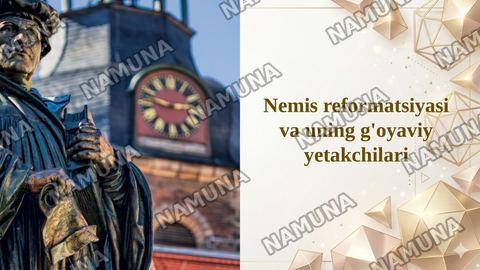 Nemis reformatsiyasi va uning g'oyaviy yetakchilari — taqdimot