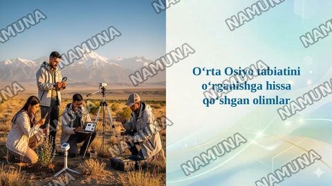 Oʻrta Osiyo tabiatini oʻrganishga hissa qoʻshgan olimlar — taqdimot