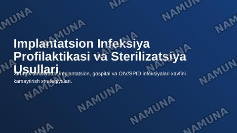 Implantatsion infeksiya profilaktikasi. Tikuv materiallari, protezlar, metal konstruksiyalar
sterilizatsiyasi. Past haroratli va nurli sterilizatsiya. Gospital infeksiya. Xirurgiyada
SPID-infeksiya muammosi va profilaktikasi. — zamonaviy taqdimot