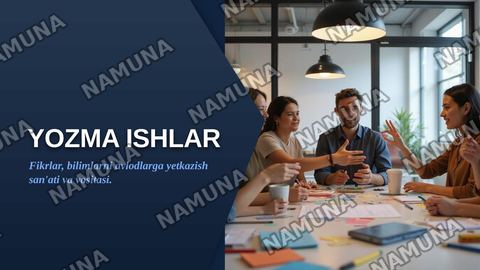 Yozma ishlar — zamonaviy taqdimot