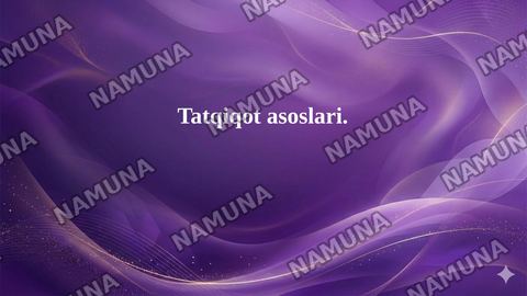Tatqiqot asoslari. — taqdimot
