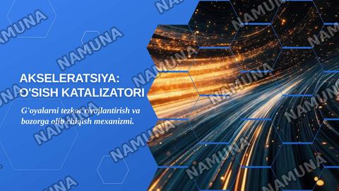 Akseleratsiya — zamonaviy taqdimot