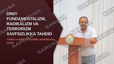 Diniy fundamentalizm, radikalizm va terrorizm xavfsizlikka tahdid. — zamonaviy taqdimot