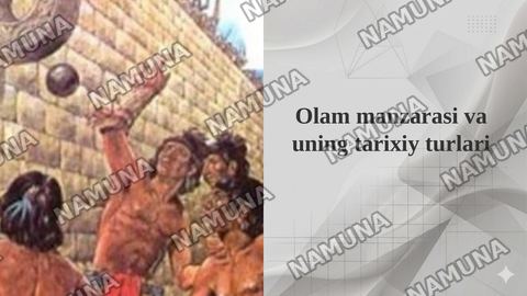 Olam manzarasi va uning tarixiy turlari — taqdimot