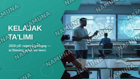 kelajak talimi: raqamli pedagog qanday bolishi kerak — zamonaviy taqdimot