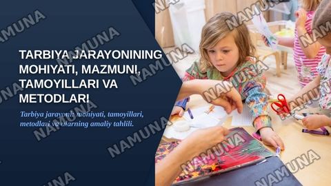 Tarbiya jarayoning mohiyati mazmuni tarbiya tamoillari va metodlari — zamonaviy taqdimot