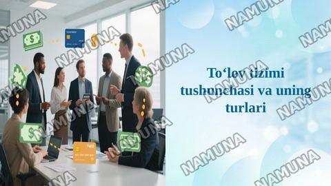 Toʻlov tizimi tushunchasi va uning turlari — taqdimot
