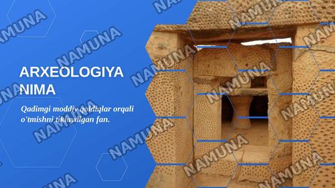 Arxeologiya nima — zamonaviy taqdimot