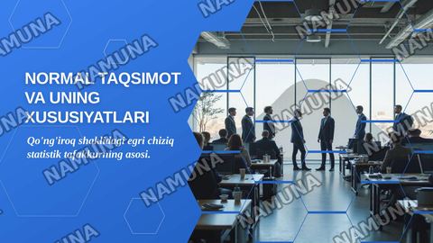 Normal taqsimot va uning xususiyatlari — zamonaviy taqdimot
