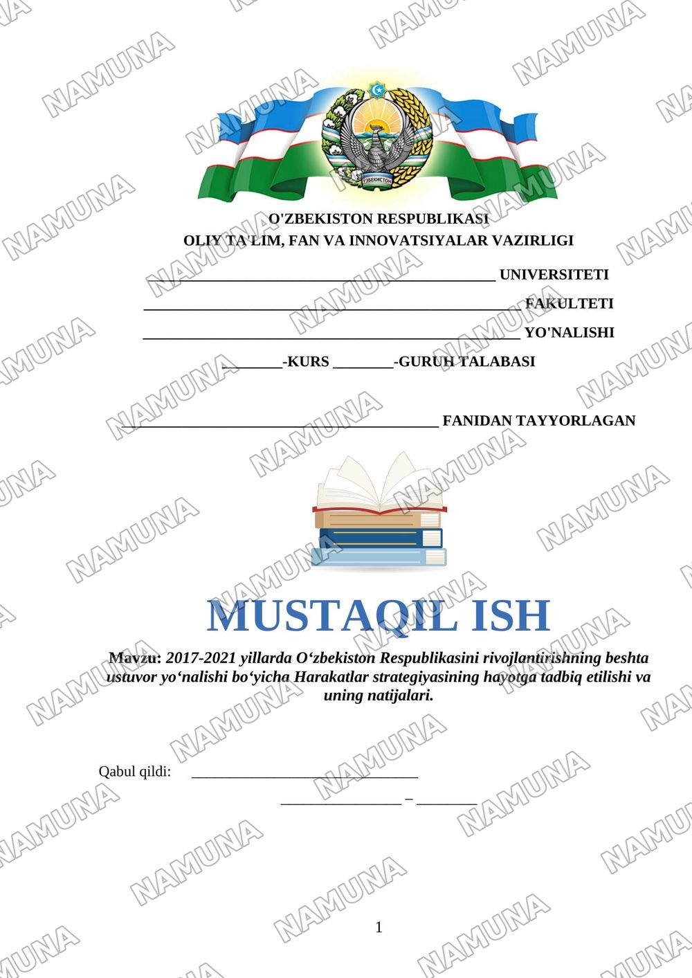 2017-2021 yillarda O‘zbekiston Respublikasini rivojlantirishning beshta ustuvor yo‘nalishi bo‘yicha Harakatlar strategiyasining hayotga tadbiq etilishi va uning natijalari. — mustaqil ish, 1-varaq