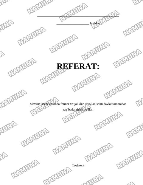 Oʻzbekistonda fermer xoʻjaliklari rivojlanishini davlat tomonidan ragʻbatlantirish yoʻllari — referat