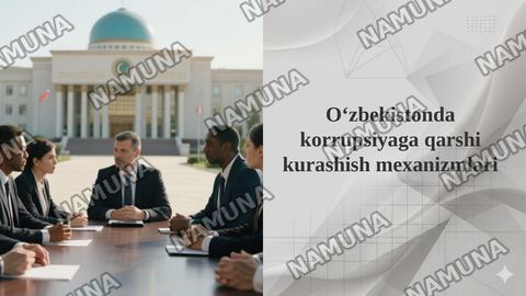 Oʻzbekistonda korrupsiyaga qarshi kurashish mexanizmlari — taqdimot