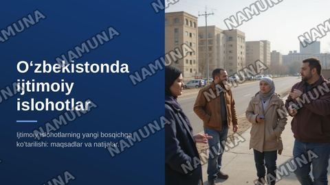 Oʻzbekistonda ijtimoiy islohotlarning yangi bosqichga koʻtarilishi — zamonaviy taqdimot