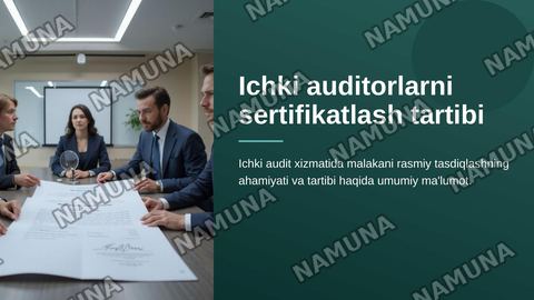 Ichki auditorlarni sertifikatlash tartibi — zamonaviy taqdimot
