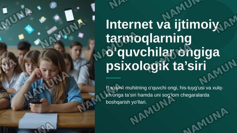 Internet va ijtimoiy tarmoqlarning o‘quvchilar ongiga psixologik ta‘siri — zamonaviy taqdimot