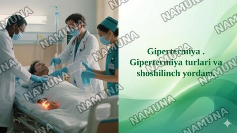 Gipertermiya . Gipertermiya turlari va shoshilinch yordam. — taqdimot