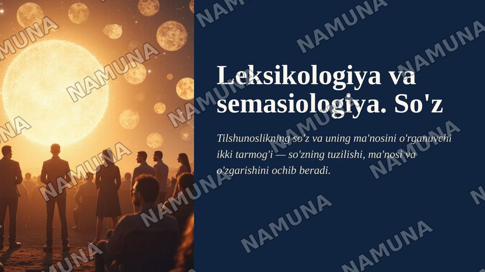 Leksikologiya va semasiologiya. So‘z — tilning markaziy birligi
Lexicology and semasiology. The word as the central unit of language
Mavzusi shu har bir betida rasm inglizcha matn va o‘sha matnnio‘zbekchasi ham manga har bir betga bir gala matn kerak emas manoli tushunarli chiroyli bo‘lsin — zamonaviy taqdimot, 1-slayd