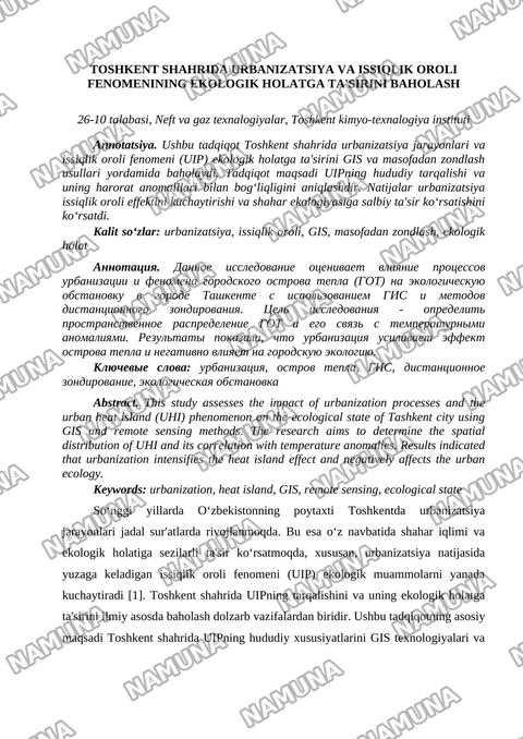 1.Toshkent shahrida urbanization va issiqlik oroli fenomenining ekologik holatga ta'sirini GIS va masofadan zondlas usuli asosida baxolash — tezis