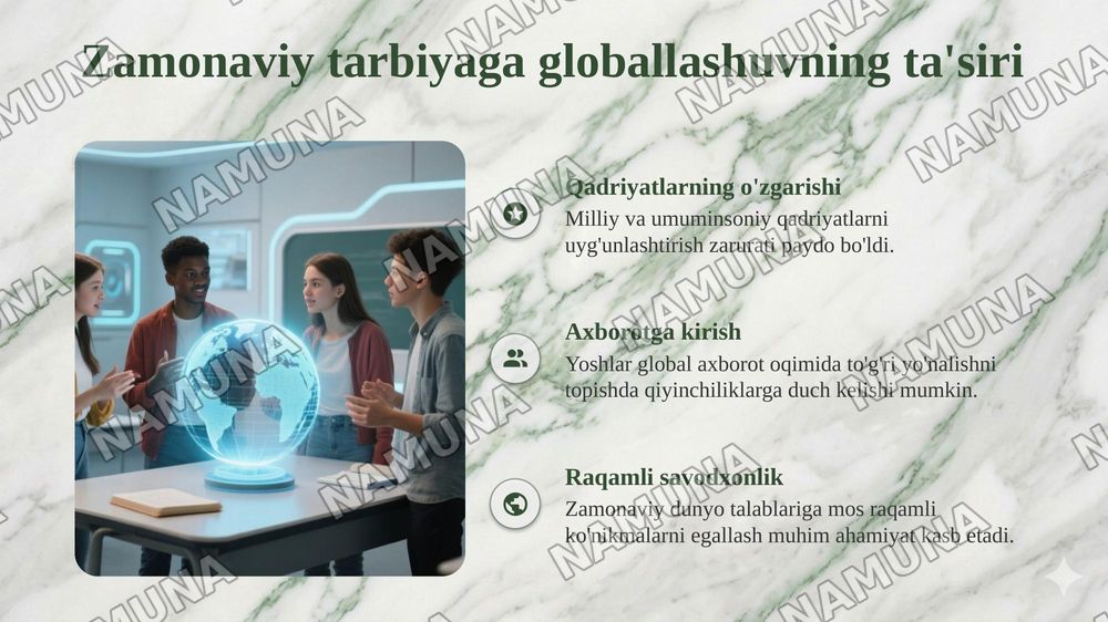 Globallashuv jarayonlari va uning zamonaviy sharoitlarda tarbiyaga ta'siri.Yoshlarda ilmiy va umummadaniy dunyoqarashi shakllantirish zarurati — taqdimot, 6-slayd