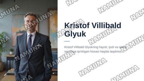 Kristoff Villbold Glyuk — zamonaviy taqdimot