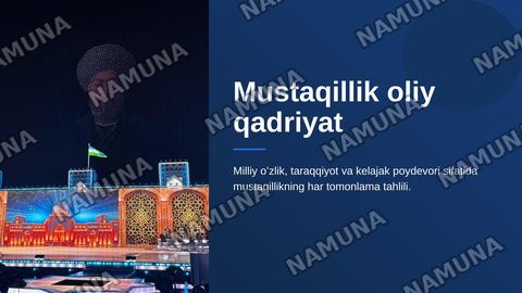 Mustaqillik oliy qadriyat — zamonaviy taqdimot
